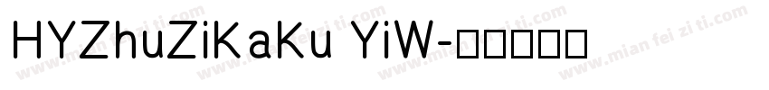 HYZhuZiKaKu YiW字体转换